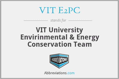 VIT E2PC - VIT University Envirinmental & Energy Conservation Team